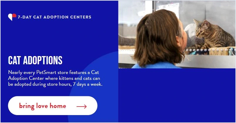 PetSmart Charities cat adoption centers open 7 days a week in nearly every PetSmart store